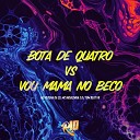 MC PEKENA DA Z O MC Indiazinha DJ Tom Beat V8 - Bota de Quatro Vs Vou Mama no Beco