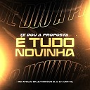 Mc Apollo SP DJ Marcos ZL DJ Luan PJ - Te Dou a Proposta Tudo 3 Novinha