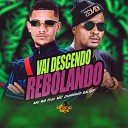 MC RD feat DJ Bill MC Juninho da 07 - Vai Descendo Rebolando