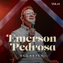 Emerson Pedrosa - Ele