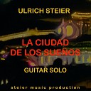 Ulrich Steier - La Ciudad de los Sue os Guitar Solo