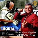 Fabian Soria - El Clavo Homenaje al Maestro Chiqui o