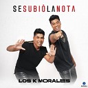 Los K Morales - 2 Am