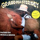Grand Master Ney feat Rappin Hood Jhonny Mc - Viol ncia Nunca Mais Remix