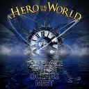 A Hero For The World - The Place Where Oceans Meet Electronic Instrumental…