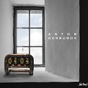 Anton Gorbunov - What a Difference a Day Makes 2020 Mix
