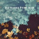 Instrumental Jazz Music Ambient - Follow Into Feelings