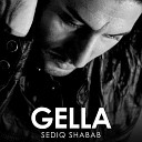 Sediq Shabab - Gella