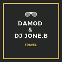 Damod DJ Jone B - Travel Original Mix
