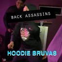 Hoodie Bruvas - Back Assassins