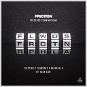 Friction Flowidus Raphaella - By Your Side