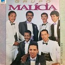 Grupo Mal cia - Samba e F