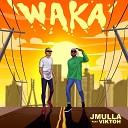 Jmulla feat Viktoh - WAKA