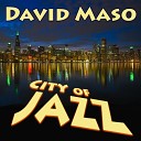 David Maso - Because for Tomorrow