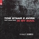 Tom Staar x AVIRA feat Diana Miro - In My Soul Extended Mix