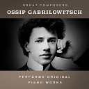 OSSIP GABRILOWITSCH - Waltz in E minor Op Posth B 56