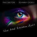 РАССВЕТОВ Johnny Gioeli - She Had Rainbow Eyes