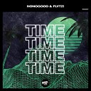 NONOGOOD FLYTZ - Time Extended Mix