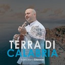 Francesco Giannini feat Cosimo Papandrea - Terra di Calabria