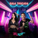 Tik Xot - Bala Trocada Cover