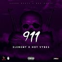 Elenemy feat. Hot Vybes - 911