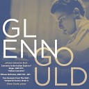 Glenn Gould - Symphony No 13 in A Minor BWV 799