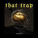 Oakes - That Trap Radio Edit