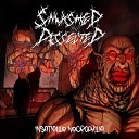 Smashed and Dissected - Insatiable Necrophilia