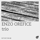 Enzo Orefice trio - But Not for Me