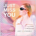 Andy Von Paramus feat Michael Saxo - Just Miss You Crazy Sax Edit