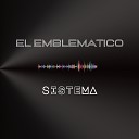 El Emblematico - Sistema