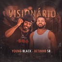 Young Black Oficial feat Betinho SB - Vision rio