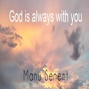 Manu Senent - God Is Always with You