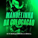 MC Fefe Original DJ Guinho da ZS DJ Marcos ZL - Mandelinha da Coloca o
