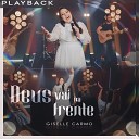 Giselle Carmo - Deus Vai na Frente Playback