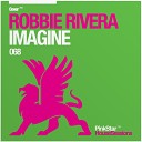 Robbie Rivera - Imagine Main Club Mix