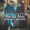 Mehdi Yariyan feat Misagh Raad - Havaye Abri