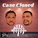 Mac Matrix feat Xzibit - Case Closed feat Xzibit