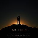 Mr Luke - So in Love with You Radio Edit