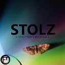 Mel Black feat Freezy Trap - Stolz