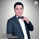 Xaydarbek Xaydarov - Ishonma yor