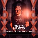 Marcos Noletto - A Dor Desse Amor