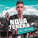 THEUZZ MC - Nova Tenera