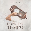 Lima - Dono do Tempo