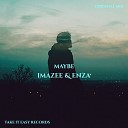 Enza Imazee - Maybe