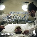 Harry Shotta Show Harry Shotta DJ Phantasy… - Animal Radio Edit