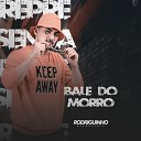 Rodriguinho Representa - Baile do Morro Cover