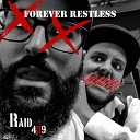 Raid 409 - Forever Restless Many Many Times