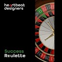 HEARTBEAT DESIGNERS - Success Roulette Radio Edit