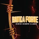 DJ Luana SP MC Nectar MC Negritin - Batida Forte